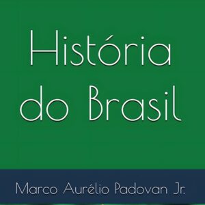 Teias da Humanidade: eBook História do Brasil