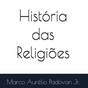 Teias da Humanidade: eBook História das Religiões
