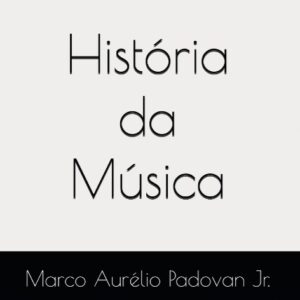 Teias da Humanidade: eBook História da Música