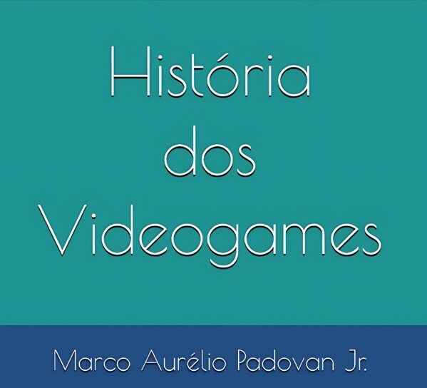 Teias da Humanidade: eBook História dos Videogames