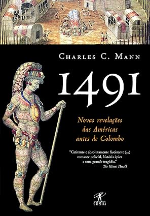 1491 - novas revelações das Américas antes de Colombo