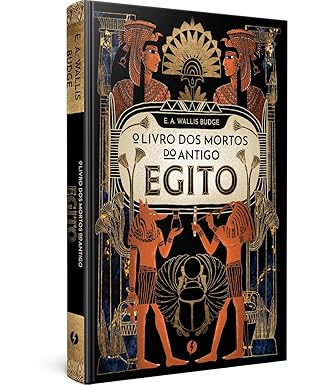 O livro dos mortos do antigo Egito – Edição de luxo