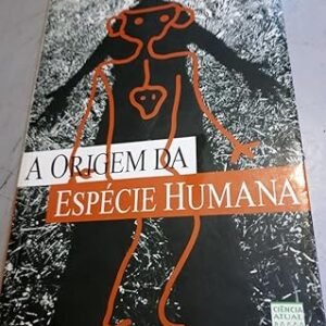 A Origem Da Especie Humana