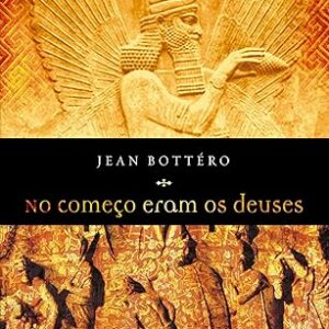 No começo eram os deuses