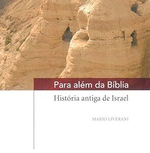 Para além da Bíblia: História antiga de Israel