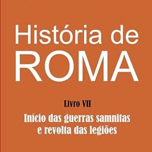 História de Roma: Início das guerras samnitas e revolta das legiões: 7